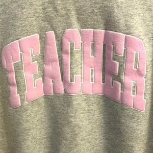 Sweatshirt - Teacher, Large